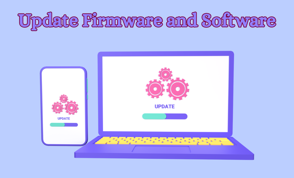 Image depicting a computer screen with a 'Update Firmware and Software' message on it, highlighting the importance of software updates